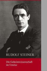 Rudolf Steiner - Die Geheimwissenschaft im Umriss, Häftad