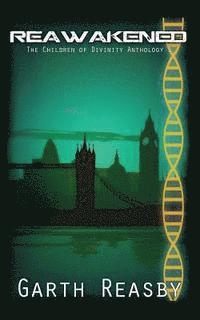 ReAwakened: The Children of Divinity Anthology 1