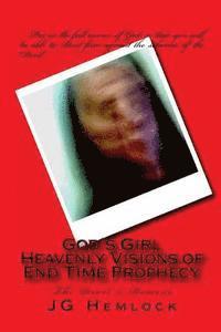 bokomslag "God's Girl" Heavenly Visions of End Time Prophecy