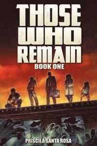 bokomslag Those Who Remain: A Zombie Novel