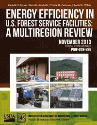 bokomslag Energy Efficiency in U.S. Forest Service Facilities: a Multiregion Review