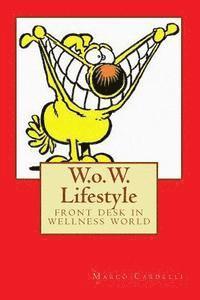 bokomslag W.o.W. Lifestyle: front desk in wellness world