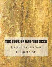 bokomslag The Book of Gad the Seer: Greek Translation