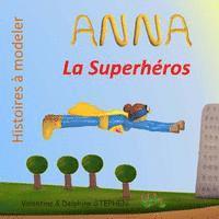 bokomslag Anna la Superheros