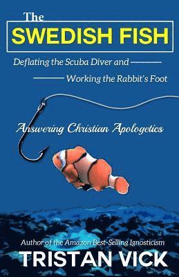 The Swedish Fish: Deflating the Scuba Diver and Working the Rabbit's Foot 1