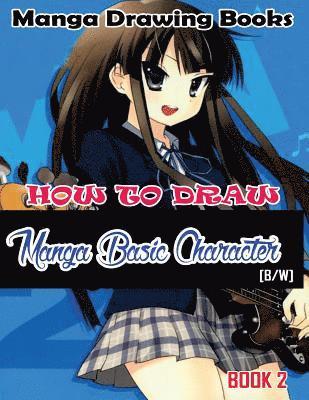 Gala Publication - Manga Drawing Books How to Draw Manga Basic Characters Book 2: Learn Japanese Manga Eyes And Pretty Manga Face, Häftad