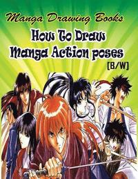 bokomslag Manga Drawing Books How to Draw Action Manga Poses: Learn Japanese Manga Eyes And Pretty Manga Face