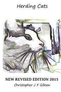 Christopher J. F. Gibson - Herding Cats, Häftad