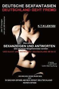bokomslag Deutsche Sexfantasien - Deutschland geht fremd: Was echte Sexanzeigen und Antworten über deutsche Sexgeheimnisse verraten: Das sucht und antwortet Deu