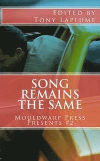 Song Remains the Same: Mouldwarp Press Presents #2 1