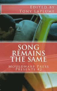 Song Remains the Same: Mouldwarp Press Presents #2