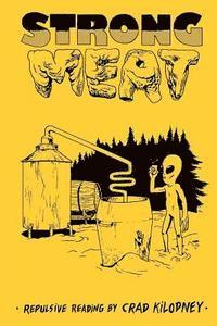 Lorette C. Luzajic, Crad Kilodney - Strong Meat: repulsive reading by Crad Kilodney, Häftad