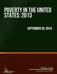 Poverty in the United States: 2013 1