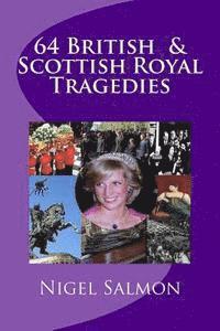 bokomslag 64 British and Scottish Royal Tragedies