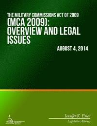 bokomslag The Military Commissions Act of 2009 (MCA 2009): Overview and Legal Issues