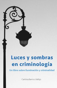 bokomslag Luces y sombras en Criminologia