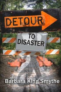 bokomslag Detour to Disaster
