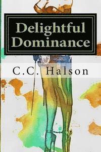 bokomslag Delightful Dominance: Including the first installment of "The Dollhouse" Series