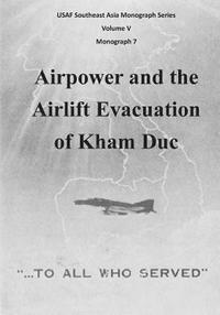 bokomslag Airpower and the Airlift Evacuation of Kham Duc