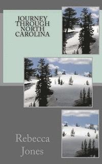 Rebecca Jones - Journey Through North Carolina, Häftad