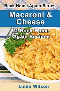 bokomslag Macaroni and Cheese: 21 Back Home Again Recipes