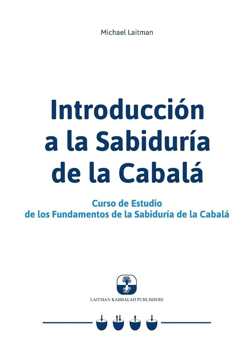 Michael Laitman - Introducción a la Sabiduría de la Cabalá, Häftad