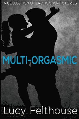 Multi-Orgasmic 1
