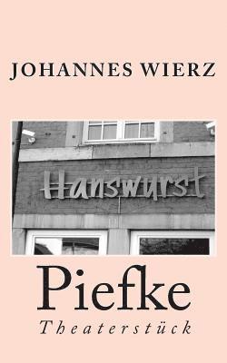 Piefke: Theaterstueck 1