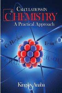 bokomslag Calculations in Chemistry: A Practical Approach