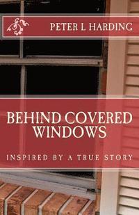 bokomslag Behind Covered Windows