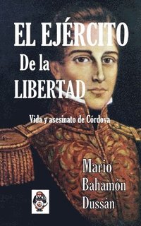 bokomslag El Ejercito de la Libertad