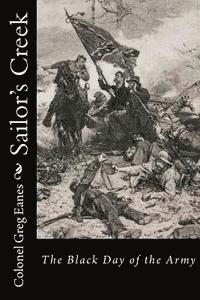 Sailor's Creek: The Black Day of the Army 1