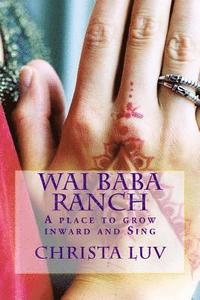 bokomslag Wai Baba Ranch