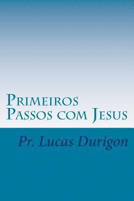 bokomslag Primeiros Passos com Jesus: Discipulado I