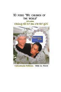 bokomslag 10 Years "We children of the world": Vietnamesisch Edition