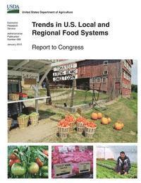 bokomslag Trends in U.S. Local and Regional Food Systems