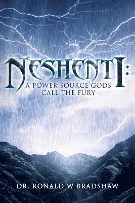 bokomslag Neshenti: A Power Source Gods Call The FURY