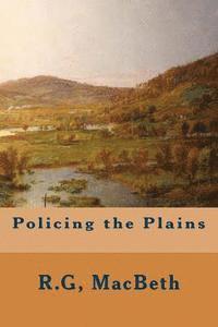 bokomslag Policing the Plains