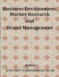 bokomslag Business Environment, Market Research and Brand Management