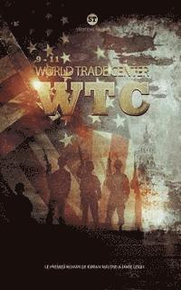 bokomslag World Trade Center - Wtc: Version Intégrale Tomes 1 Et 2