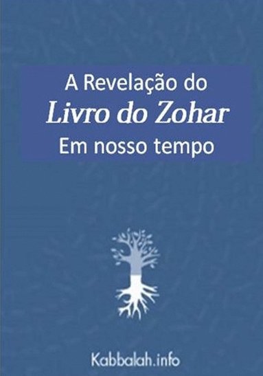 bokomslag A Revelao do Livro do Zohar em Nosso Tempo