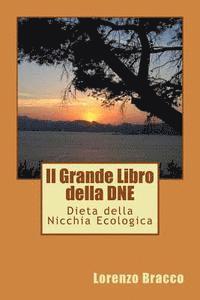 bokomslag Il Grande Libro della DNE - Dieta della Nicchia Ecologica