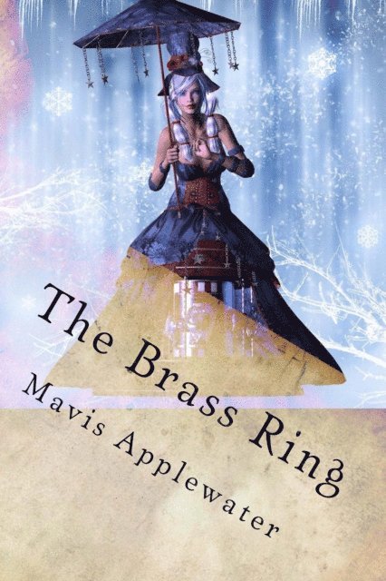 Mavis Applewater - The Brass Ring, Häftad