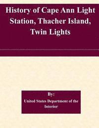 History of Cape Ann Light Station, Thacher Island, Twin Lights 1