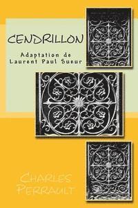 bokomslag Cendrillon: Adaptation de Laurent Paul Sueur