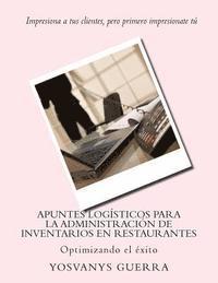 bokomslag Apuntes logísticos para la administración de inventarios en restaurantes: Optimizando el éxito