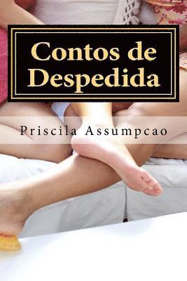 Priscila Assumpcao - Contos de Despedida: O amor no feminino, Häftad