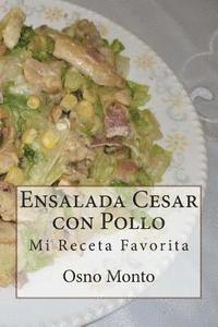 bokomslag Ensalada Cesar con Pollo: Mi Receta Favorita