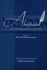 Abarbanel - Selected Commentaries on the Torah: Devarim (Deuteronomy 1