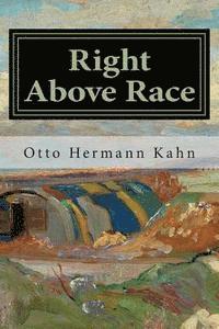 Otto Hermann Kahn - Right Above Race, Häftad